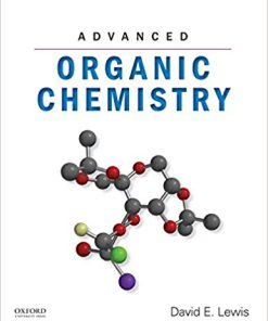 (eBook PDF) Advanced Organic Chemistry by David E. Lewis