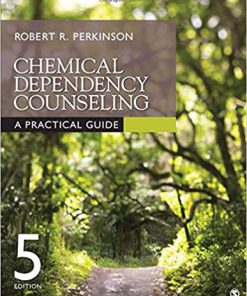 (eBook PDF) Chemical Dependency Counseling: A Practical Guide Fifth Edition