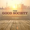 (eBook PDF) The Good Society: An Introduction to Comparative Politics 3rd Edition