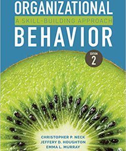 (eBook PDF) Organizational Behavior: A Skill-Building Approach 2nd Edition