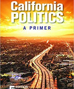 (eBook PDF) California Politics: A Primer 5th Edition