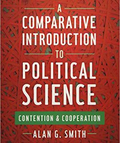 (eBook PDF) A Comparative Introduction to Political Science: Contention and Cooperation