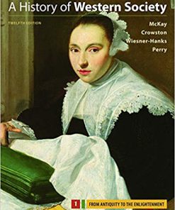 (eBook PDF) A History of Western Society, Value Edition, Volume I 12th Edition