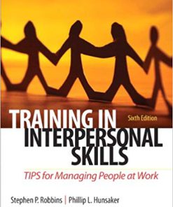 (eBook PDF) Training in Interpersonal Skills: TIPS for Managing People at Work 6th Edition