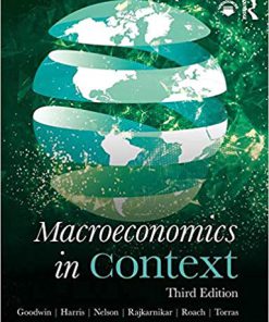 (eBook PDF) Macroeconomics in Context 3rd Edition by Neva Goodwin