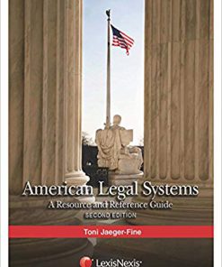 (eBook PDF) American Legal Systems: A Resource and Reference Guide, 2015 2nd Edition