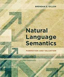 (eBook PDF) Natural Language Semantics: Formation and Valuation (The MIT Press)