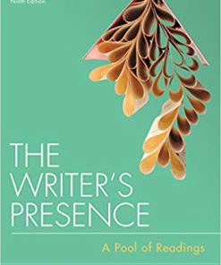 (eBook PDF) The Writer's Presence 9th Edition by Donald McQuade
