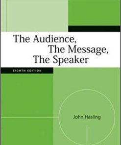 (eBook PDF) The Audience, The Message, The Speaker 8th Edition