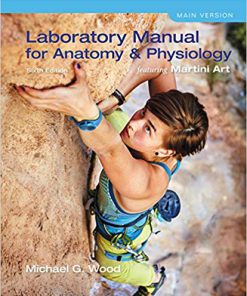 (eBook PDF) Laboratory Manual for Anatomy & Physiology featuring Martini Art, Main Version 6th Edition