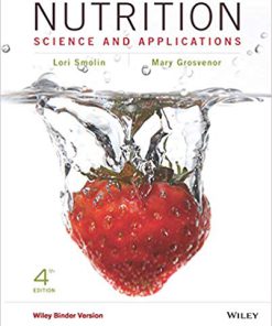 (eBook PDF) Nutrition: Science and Applications, 4th Edition by Lori A. Smolin