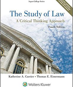 (eBook PDF) The Study of Law: A Critical Thinking Approach (Aspen College) 4th Edition