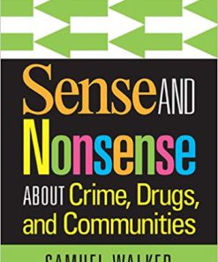 (eBook PDF) Sense and Nonsense About Crime, Drugs, and Communities 8th Edition