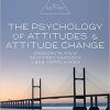 The Psychology of Attitudes and Attitude Change 3rd Edition