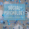(eBook PDF) Social Psychology: The Science of Everyday Life 2nd Edition