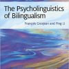 (eBook PDF) The Psycholinguistics of Bilingualism by Francois Grosjea