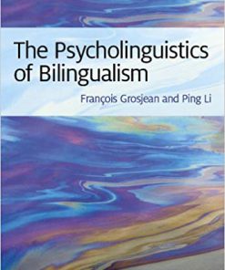 (eBook PDF) The Psycholinguistics of Bilingualism by Francois Grosjea