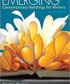 (eBook PDF) Emerging: Contemporary Readings for Writers Fourth Edition