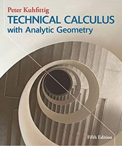 (eBook PDF) Technical Calculus with Analytic Geometry 5th Edition by Peter Kuhfittig