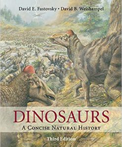 (eBook PDF) Dinosaurs: A Concise Natural History by David E. Fastovsky
