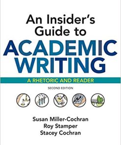 (eBook PDF) An Insider's Guide to Academic Writing: A Rhetoric and Reader 2nd Edition