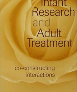 (eBook PDF) Infant Research and Adult Treatment: Co-constructing Interactions