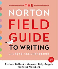 (eBook PDF) The Norton Field Guide to Writing: with Readings and Handbook (Fifth Edition) 5th Edition