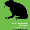 (eBook PDF) Child Development Worldwide: A Cultural Approach