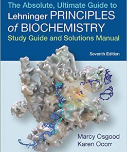 (eBook PDF) Absolute, Ultimate Guide to Principles of Biochemistry Study Guide and Solutions Manual 7th Edition