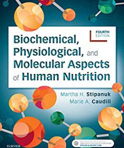 (eBook PDF) Biochemical, Physiological, and Molecular Aspects of Human Nutrition 4th Edition