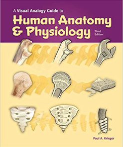 (eBook PDF) A Visual Analogy Guide to , Human Anatomy & Physiology 3rd Edition by Paul A. Krieger