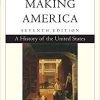(eBook PDF) Cengage Advantage Books: Making America: A History of the United States 7th Edition