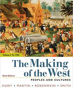 (eBook PDF) The Making of the West, Volume 1: Peoples and Cultures 6th Edition