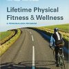 (eBook PDF) Lifetime Physical Fitness and Wellness 15th Edition