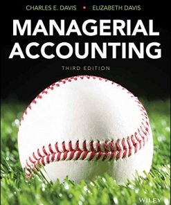 (eBook PDF) Managerial Accounting, 3rd Edition by Charles E. Davis