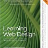 (eBook PDF) Learning Web Design: A Beginner's Guide to HTML, CSS, JavaScript, and Web Graphics 5th Edition