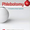 (eBook PDF) Phlebotomy: A Competency Based Approach 4th Edition