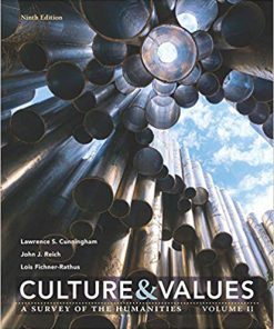 (eBook PDF) Culture and Values: A Survey of the Humanities, Volume II 9th Edition