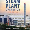 (eBook PDF) Steam Plant Operation, 10th Edition