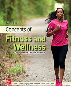 (eBook PDF) Concepts of Fitness And Wellness: A Comprehensive Lifestyle Approach 12th Edition