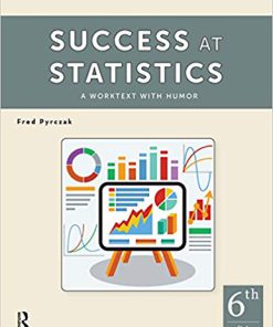 (eBook PDF) Success at Statistics: A Worktext with Humor 6th Edition
