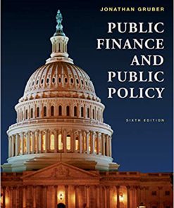 (eBook PDF) Public Finance Public Policy 6th Edition by Jonathan Gruber