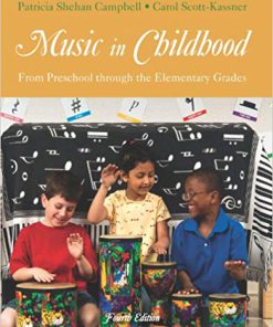 (eBook PDF) Music in Childhood: From Preschool through the Elementary Grades 4th Edition