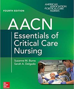 (eBook PDF) AACN Essentials of Critical Care Nursing, Fourth Edition 4th Edition