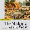 (eBook PDF) The Making of the West, Value Edition, Volume 1: Peoples and Cultures 6th Edition