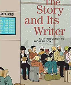 (eBook PDF) The Story and Its Writer: An Introduction to Short Fiction 10th Edition