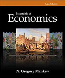 (eBook PDF) Essentials of Economics 7th Edition by N. Gregory Mankiw