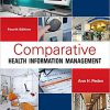 (eBook PDF) Comparative Health Information Management 4th Edition