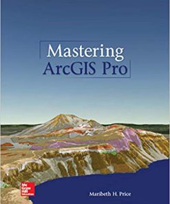 (eBook PDF) Mastering ArcGIS Pro by Maribeth Price