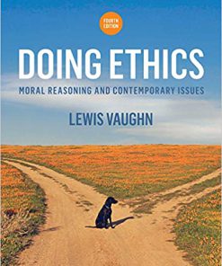 (eBook PDF) Doing Ethics: Moral Reasoning and Contemporary Issues 4th Edition